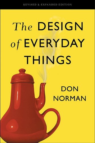 'The Design of Everyday Things' by Donald A. Norman
