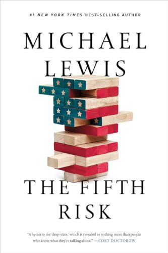 'The Fifth Risk: Undoing Democracy' by Michael Lewis