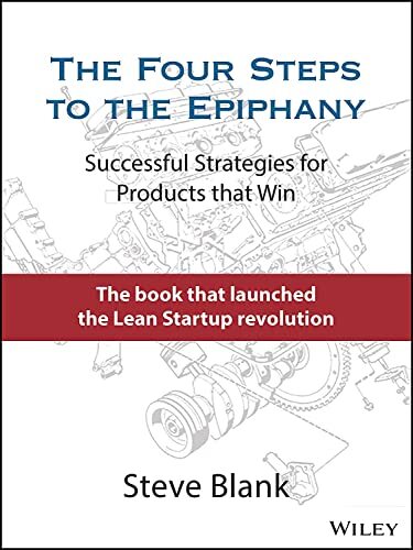 'The Four Steps to the Epiphany' by Steve Blank