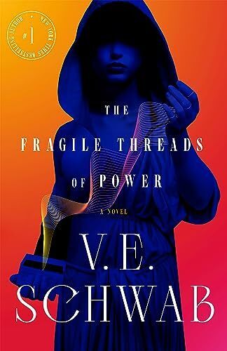 'The Fragile Threads of Power' by V.E. Schwab