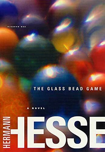 'The Glass Bead Game' by Hermann Hesse