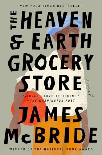 'The Heaven & Earth Grocery Store' by James McBride