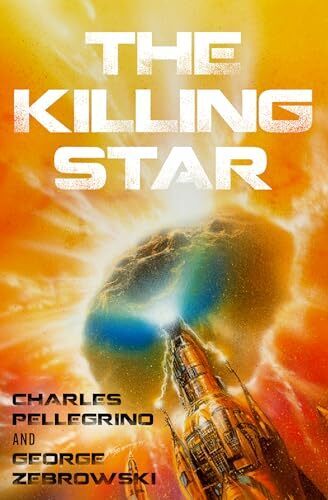 'The Killing Star' by Charles Pellegrino and George Zebrowski