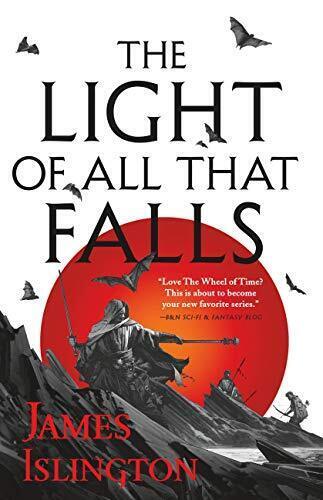 'The Light of All That Falls' by James Islington