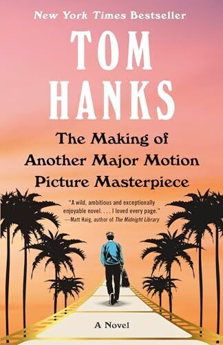 'The Making of Another Major Motion Picture Masterpiece' by Tom Hanks