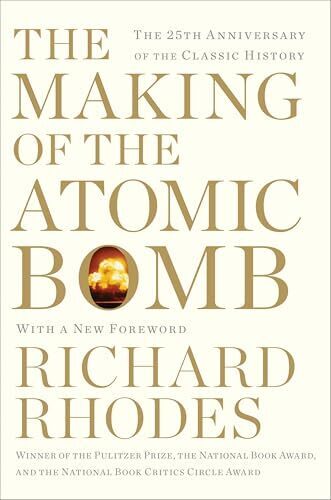 'The Making of the Atomic Bomb' by Richard Rhodes