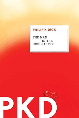 'The Man in the High Castle' by Philip K. Dick