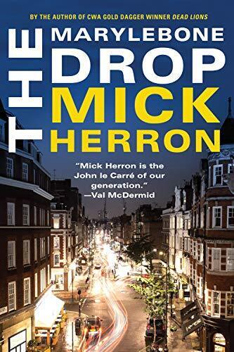 'The Marylebone Drop' by Mick Herron
