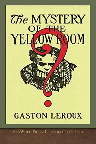 'The Mystery of the Yellow Room' by Gaston Leroux
