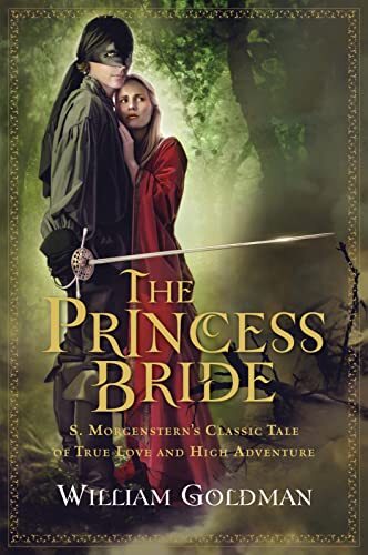 'The Princess Bride' by William Goldman