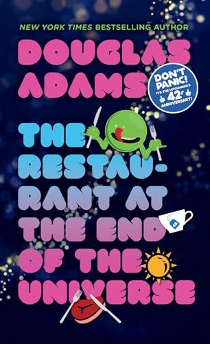 'The Restaurant at the End of the Universe' by Douglas Adams