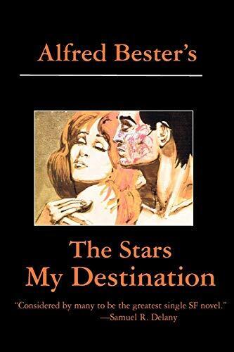'The Stars My Destination' by Alfred Bester