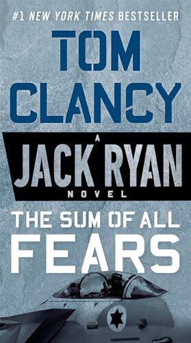 'The Sum of All Fears' by Tom Clancy