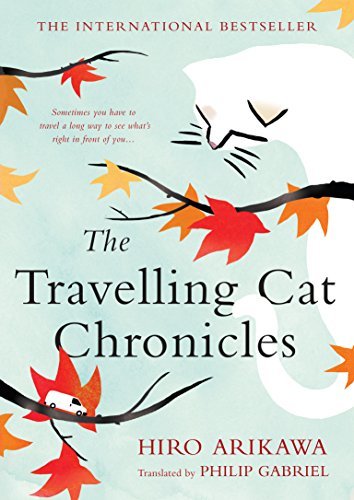 Review: The Travelling Cat Chronicles by Hiro Arikawa
