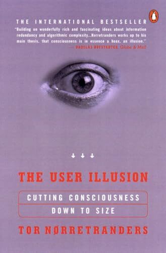 'The User Illusion' by Tor Norretranders