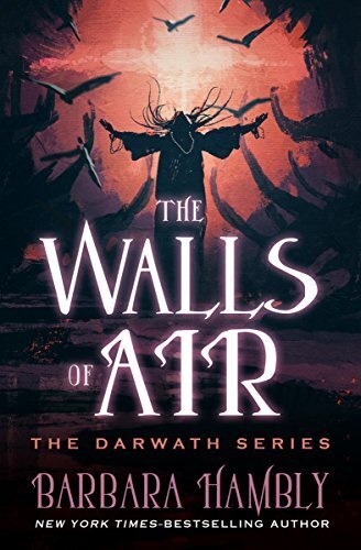 'The Walls of Air' by Barbara Hambly
