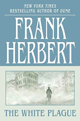'The White Plague' by Frank Herbert
