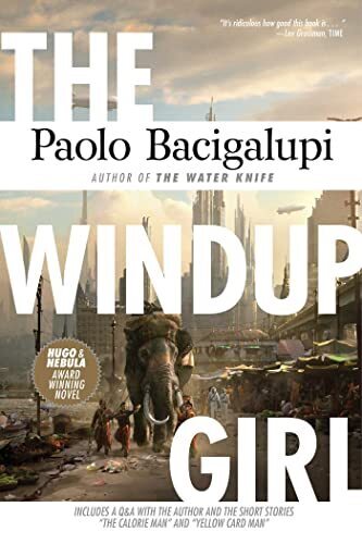 'The Windup Girl' by Paolo Bacigalupi