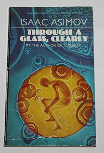 'Through A Glass, Clearly' by Isaac Asimov