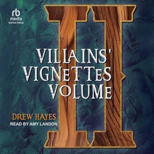 'Villain's Vignettes: Volume 1' by Drew Hayes