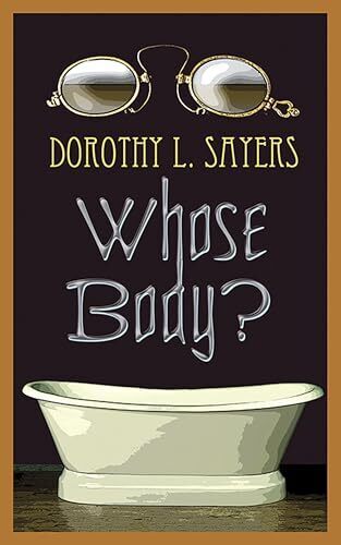 'Whose Body?' by Dorothy L. Sayers