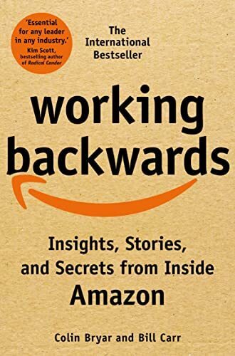 'Working Backwards' by Colin Bryar and Bill Carr